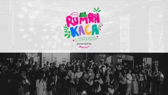 Festival Rumah Kaca Report